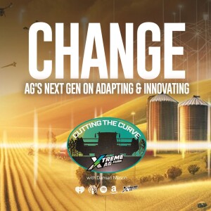 The Pace of Change: Ag's Next Gen on Adapting and Innovating
