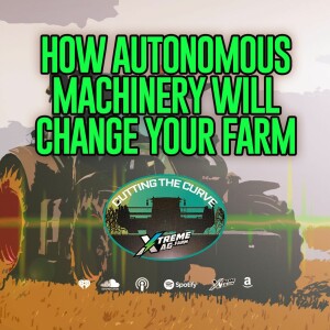 How Autonomous Machinery Will Change Your Farm