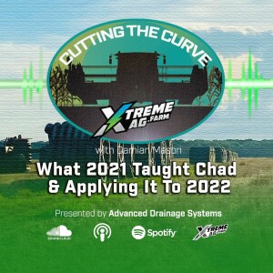 What 2021 Taught Chad & Applying It To 2022