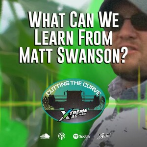 What Can We Learn From Illinois Farmer & Agronomy Guy, Matt Swanson?