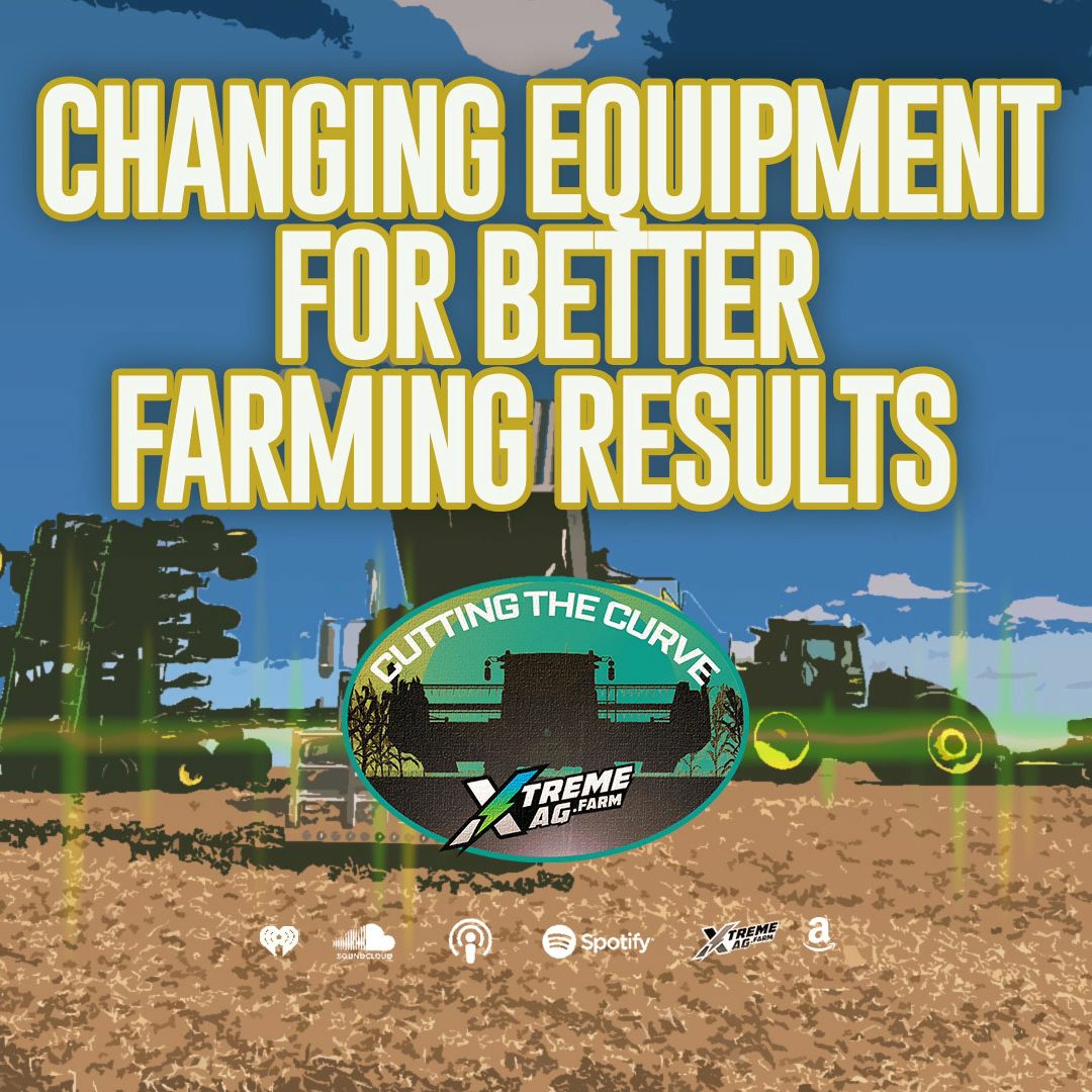 Changing Equipment for Better Farming Results