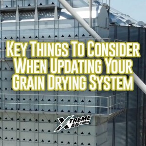 What To Consider When Updating Your Grain Drying System