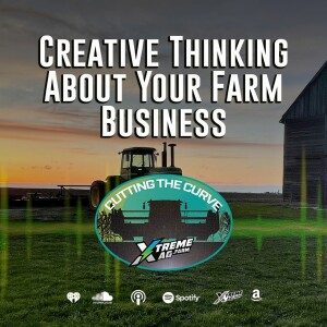 Creative Thinking About Your Farm Business