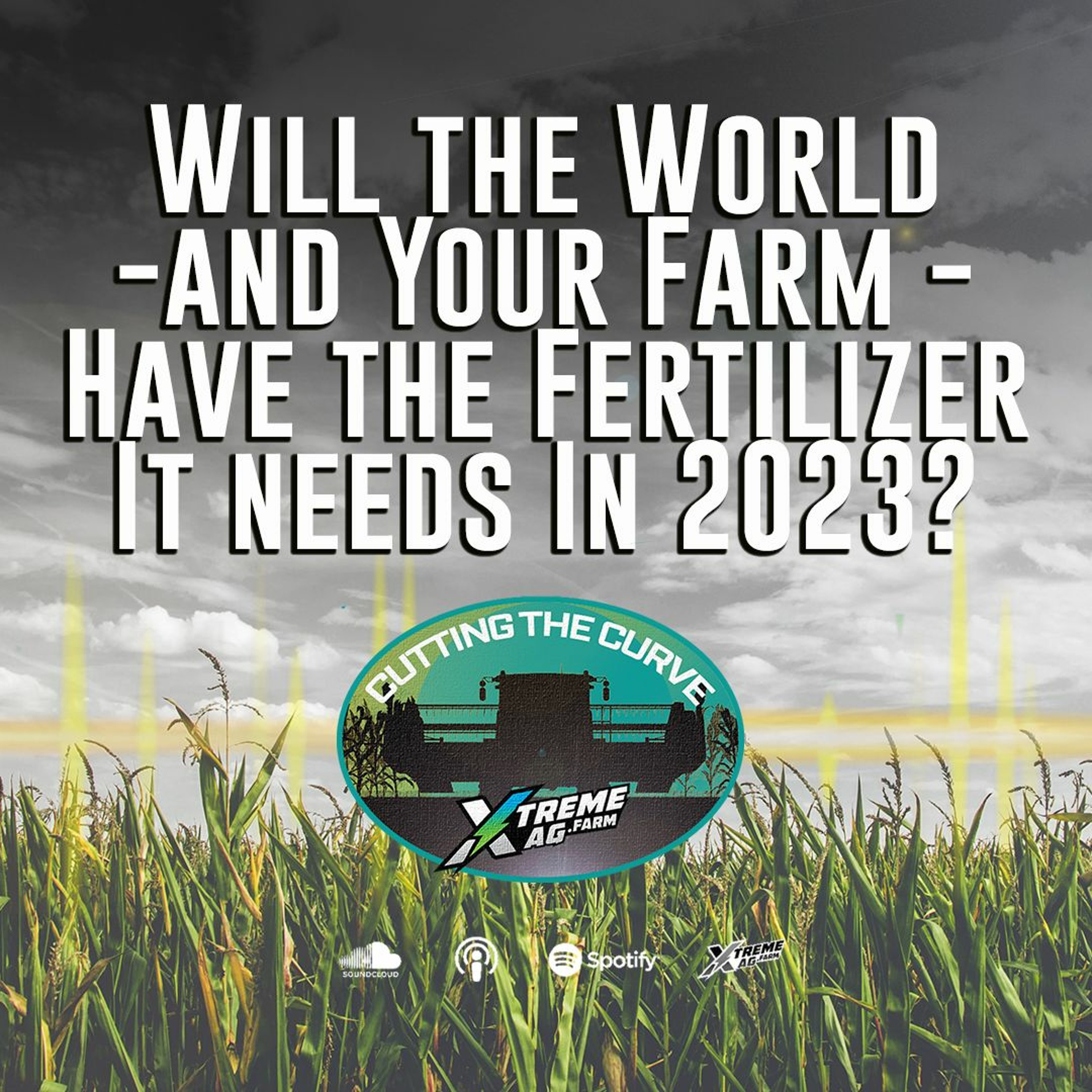 Will The World — And Your Farm — Have The Fertilizer It Needs?