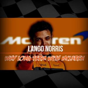 Lando Norris: Why long-term with McLaren?