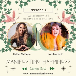 Stepping into your Authentic True Self with Caroline Kelf