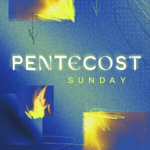 The Sound That Changed Everything :: Pentecost Sunday :: Alvin Brown