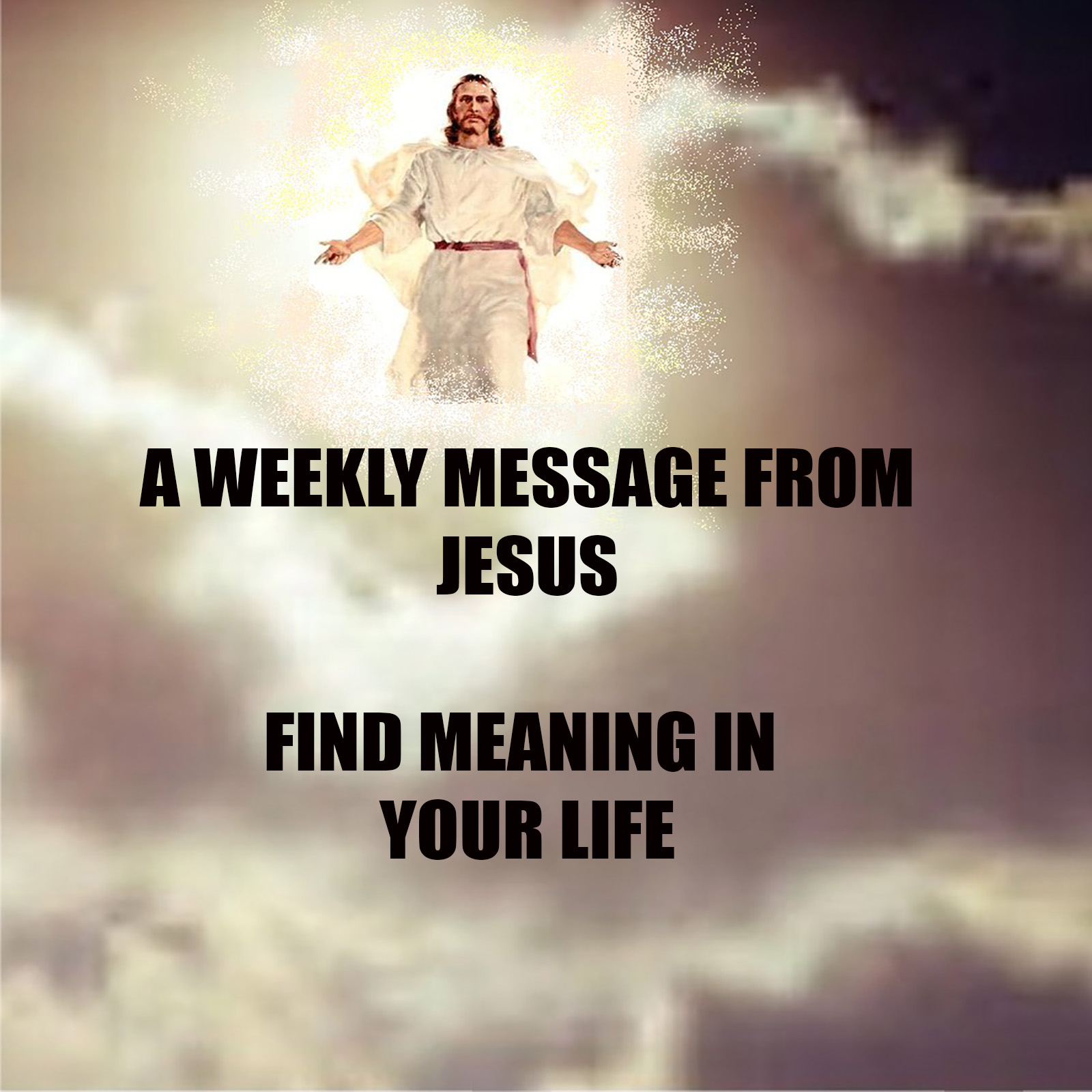A Weekly Message From Jesus