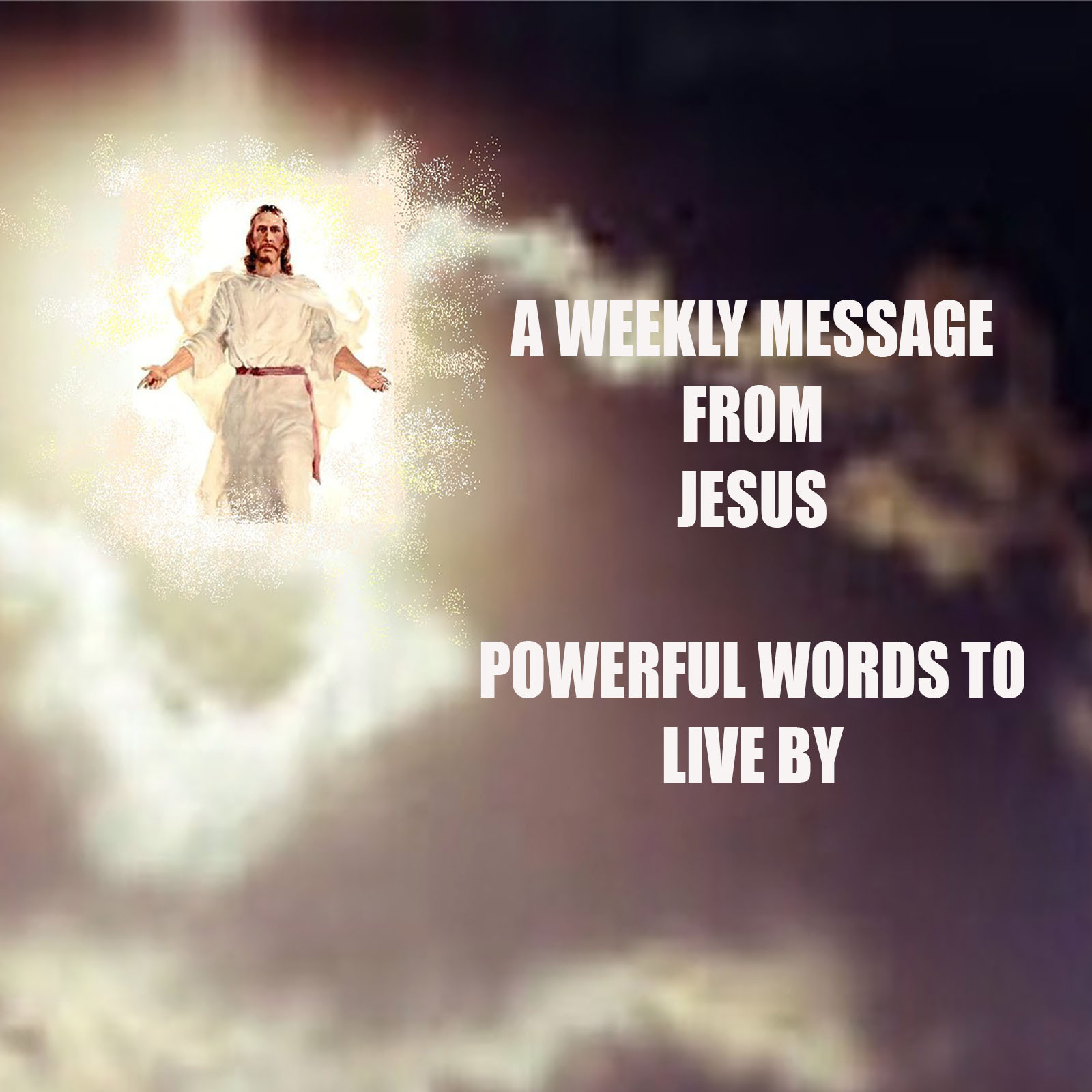 A Weekly Message From Jesus