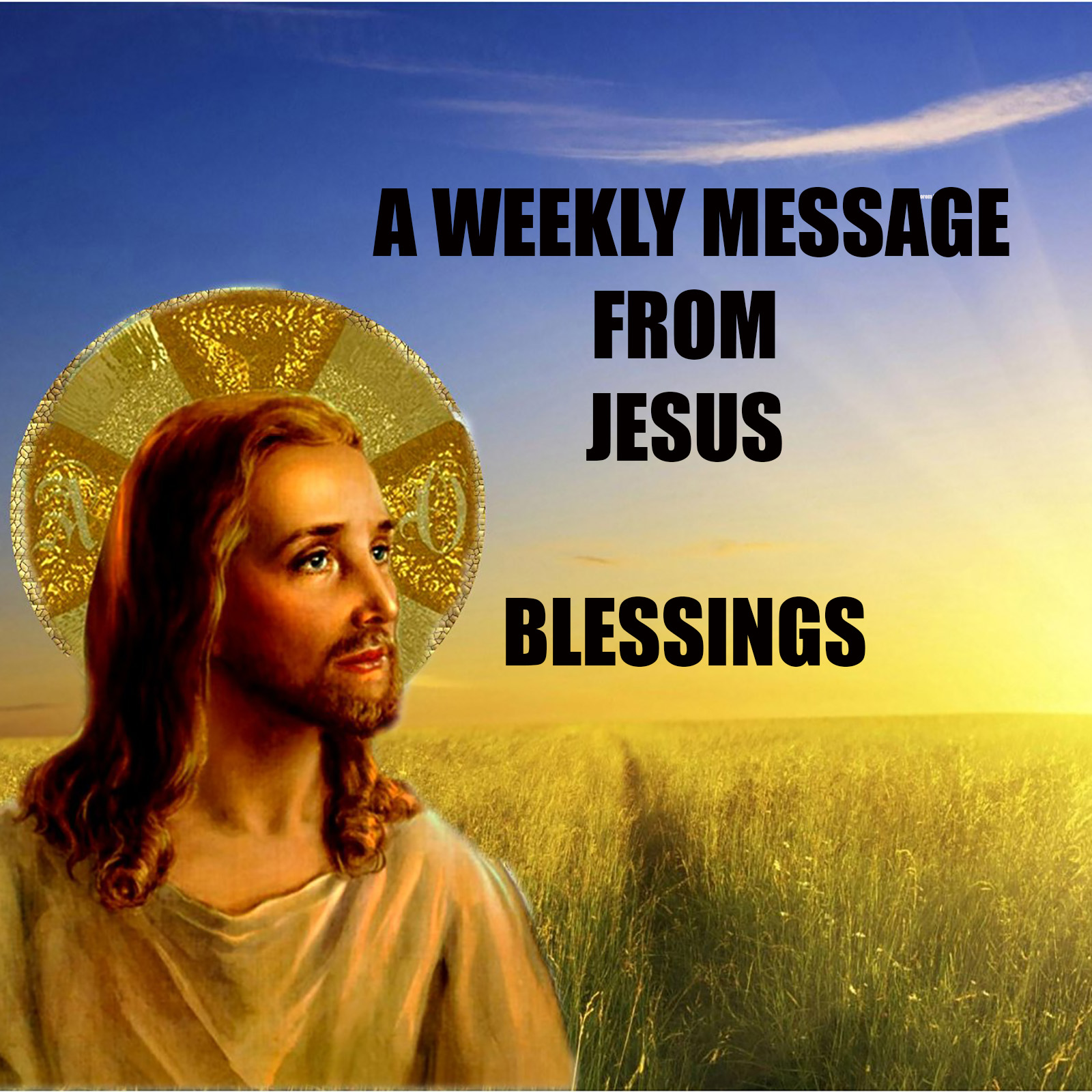 A Weekly Message From Jesus