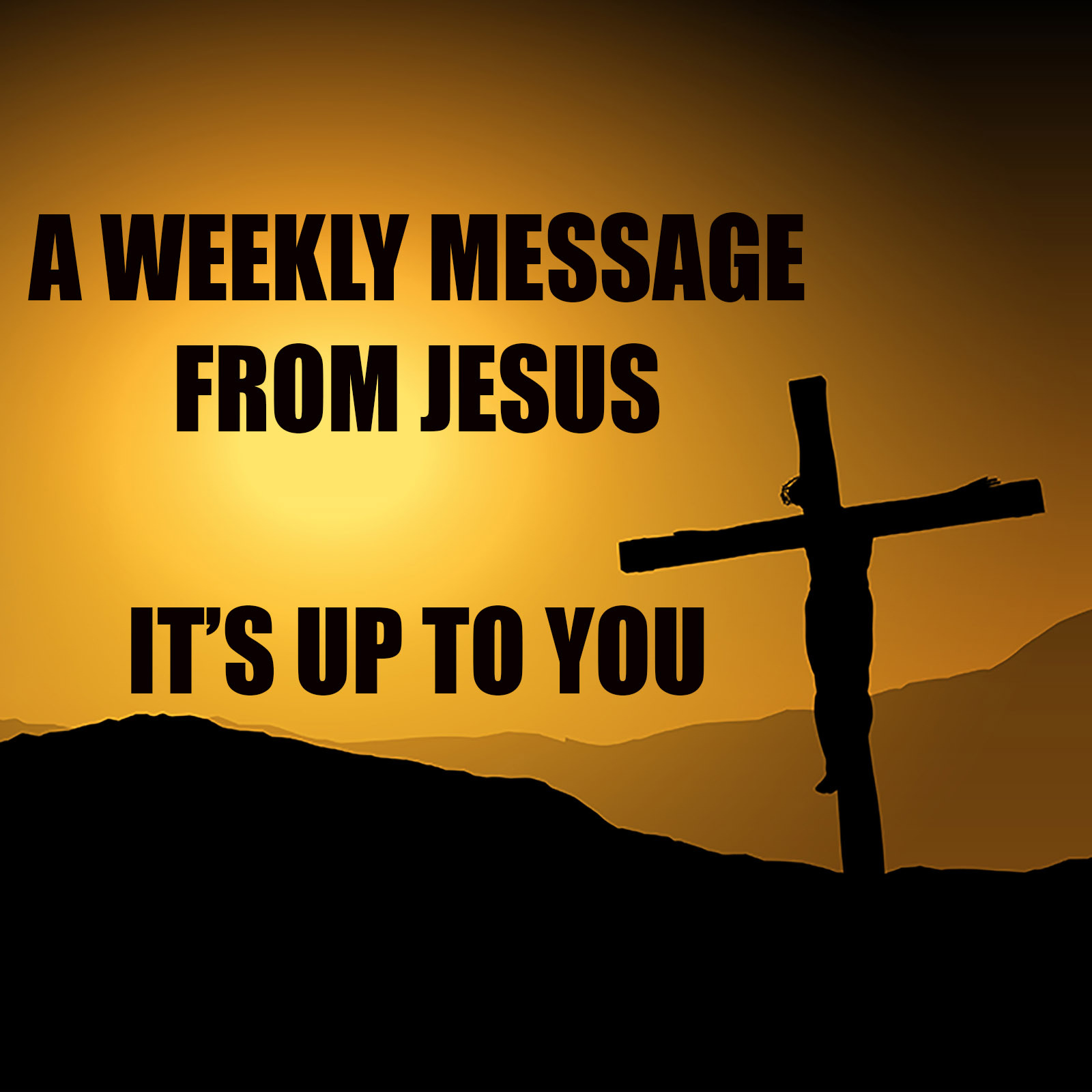A Weekly Message From Jesus