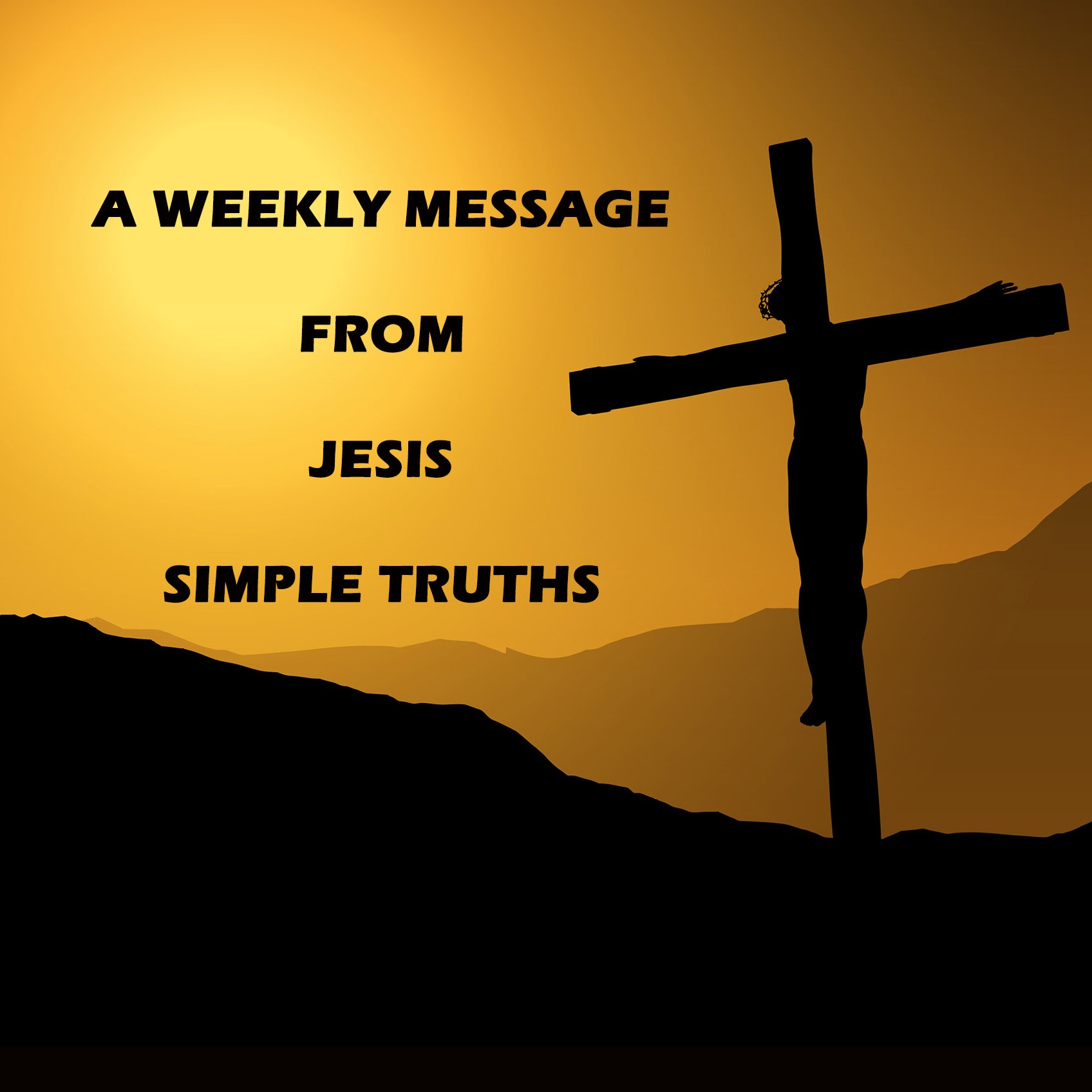 A Weekly Message From Jesus