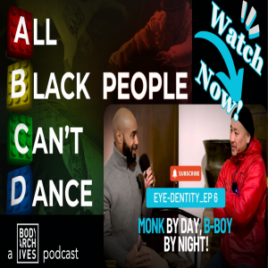 Eye-dentity_Episode 6: Rhetto’s Dance of Duality - Monk and B-Boy (日本語)