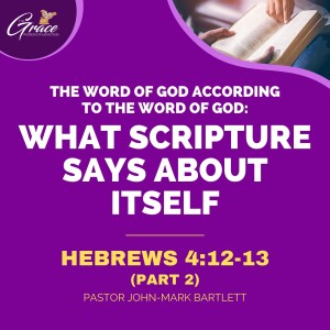 What Scripture Says About Itself - Part 2 | Sunday Sermon