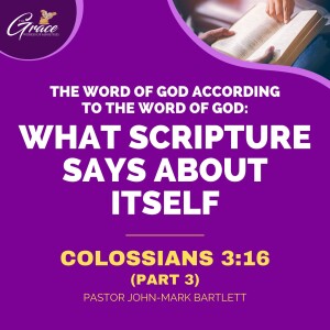 What Scripture Says About Itself - Pt. 3 | Sunday Sermon