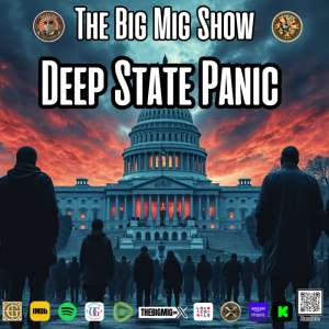 Deep State Panic In DC |EP036