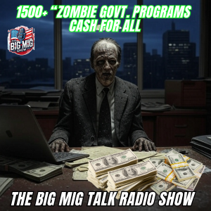 1500+ “Zombie Cash Govt. Programs |EP058