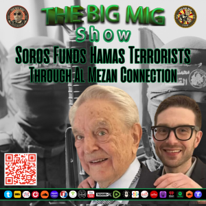 Soros Funds Hamas Terrorists Through Al Mezan Connection |EP252