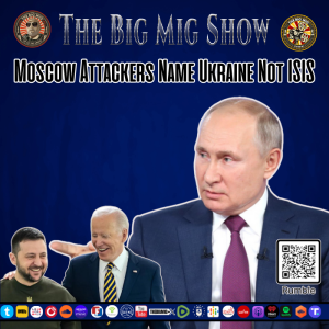 Moscow Attackers Name Ukraine Not ISIS  |EP256