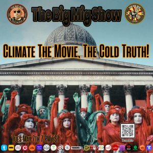 Climate The Movie, The Cold Truth! |EP276