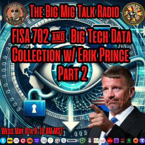 FISA 702 and Big Tech Data Collection w/ Erik Prince Pt2 |EP278