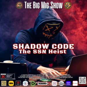 Shadow Code, The Social Security Heist |EP351