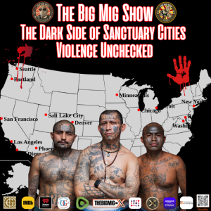 The Dark Side of Sanctuary Cities - Violence Unchecked |EP365