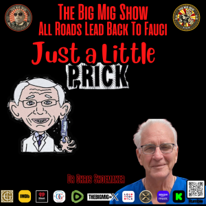 All Roads Lead Back to Fauci  w/ Special Guest Dr. Chris Shoemaker |EP385