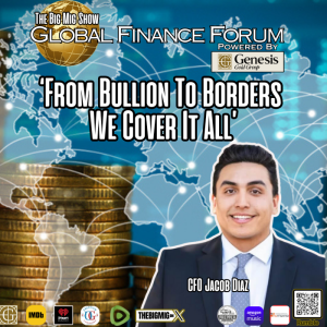 Global Finance Forum Powered By Genesis Gold Group |EP440