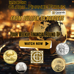 Global Finance Forum Powered By Genesis Gold Group |EP448