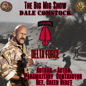 Delta Force, Ret Green Beret Dale Comstock |EP450