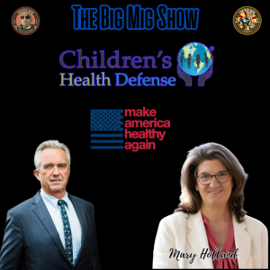 Children’s Health Defense w/ Mary Holland |EP454