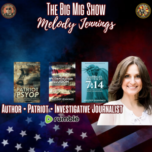 Patriot, Author, Investigative Journalist Melody Jennings |EP488