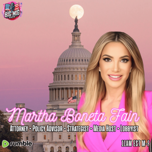 Martha Boneta Fain, From Farmer To DC Insider of Insiders |EP550