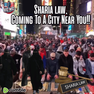 Sharia law, Coming To A City Near You!! |EP593