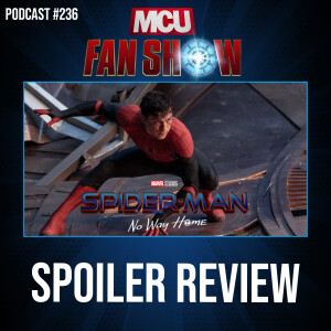 236 Spider-Man: No Way Home spoiler review