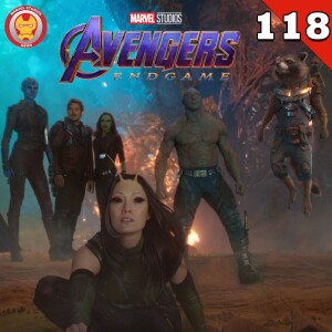 #118 The Guardians of the Galaxy and Nebula are in the Endgame now