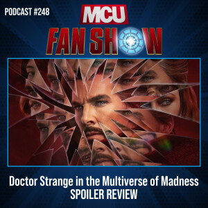 248 Doctor Strange in the Multiverse of Madness spoiler review