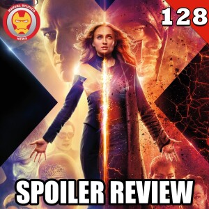 #128 Dark Phoenix spoiler review