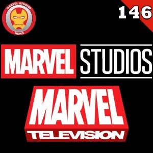 #146 Marvel Television is no more, but don’t blame Marvel Studios