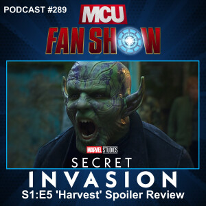 289 Secret Invasion - Episode 5 spoiler review