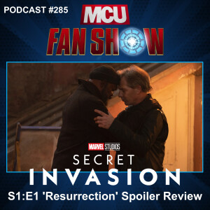 285 Secret Invasion - Episode 1 spoiler review