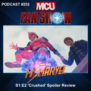 252 Ms. Marvel - Episode 2 spoiler review