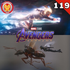 #119 Captain Marvel, Ant-Man, and the Wasp are in the Endgame now