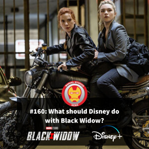 #160 What should Disney do with Black Widow?