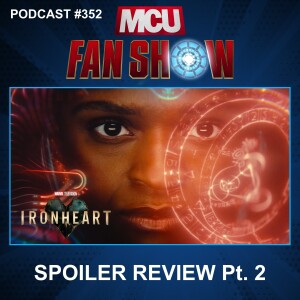 352 Ironheart spoiler review part 2