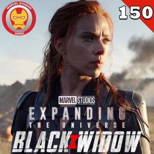 #150 Expanding the Universe: Black Widow
