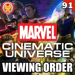 #91 What’s the best Marvel Cinematic Universe viewing order?