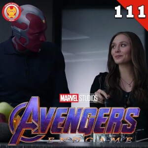 #111 Scarlet Witch and Vision are in the Endgame now