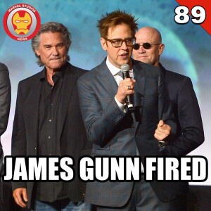 #89 James Gunn fired from Guardians of the Galaxy Vol. 3